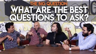 SnG: What Are The Best Questions To Ask? | The Big Question S2 Ep26