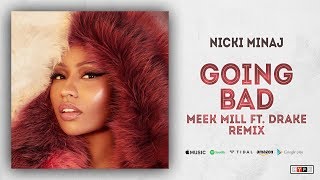 Nicki Minaj - Barbie Goin Bad (Meek Mill Ft. Drake 'Going Bad' Remix)