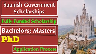 Spanish Government Scholarship for International Students| Study in Spain | Fully Funded Scholarship