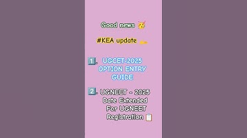 UGCET-2025 OPTION ENTRY GUIDEUGNEET - 2025 Date Extended For UG NEETRegistration.14/07/2025