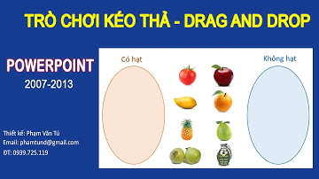 Create Drag and Drop Game on PowerPoint 2 - Trò chơi kéo thả Drag and Drop trên Powerpoint