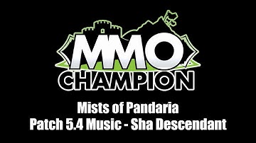 Patch 5.4 Music - Sha Descendant