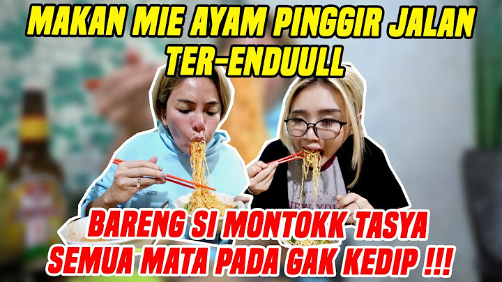SUPERR ENDULL !!! DIJAMIN BIKIN NGILERR !! REVIEW MIE AYAM LEGEND ALA NYAI DAN SI MONTOK TASYA !!!