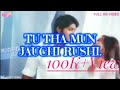 Tu tha mu jauchi rusi title track  lyrics 