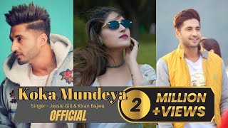 Koka Mundeya  Jassie Gill  Kiran Bajwa  New Punjabi Song 2024 |Trending Lo-Fi Boys