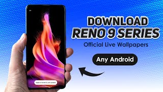 Download OPPO Reno 9 Series live wallpaper for any Android phone screenshot 3