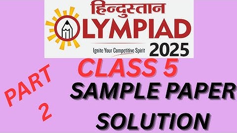 Class 5 Hindustan Olympiad sample paper solution part 2. #hindustanolympiad2025 #preparation #sample