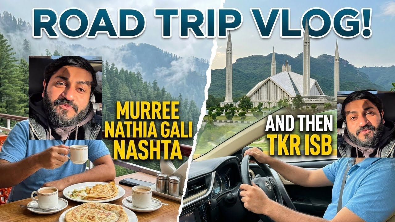 Murree Morning, Nathia Gali Breakfast & Drive to Islamabad | Travel Vlog