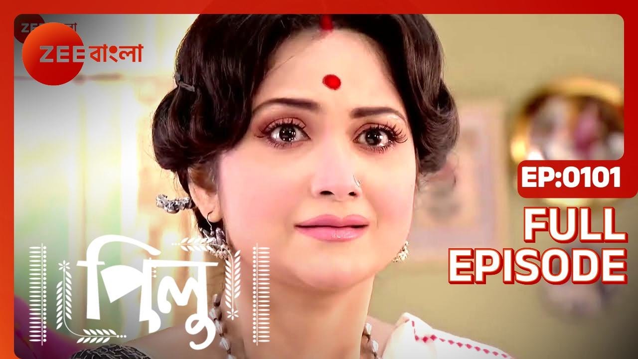 Pilu - Full Ep 101 - Pilu, Aahir - Zee Bangla