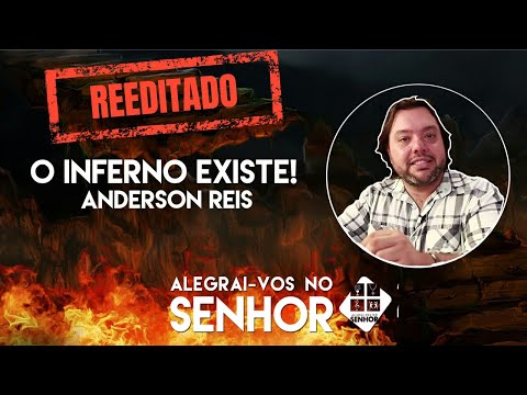 Anderson Reis - O Inferno Existe
