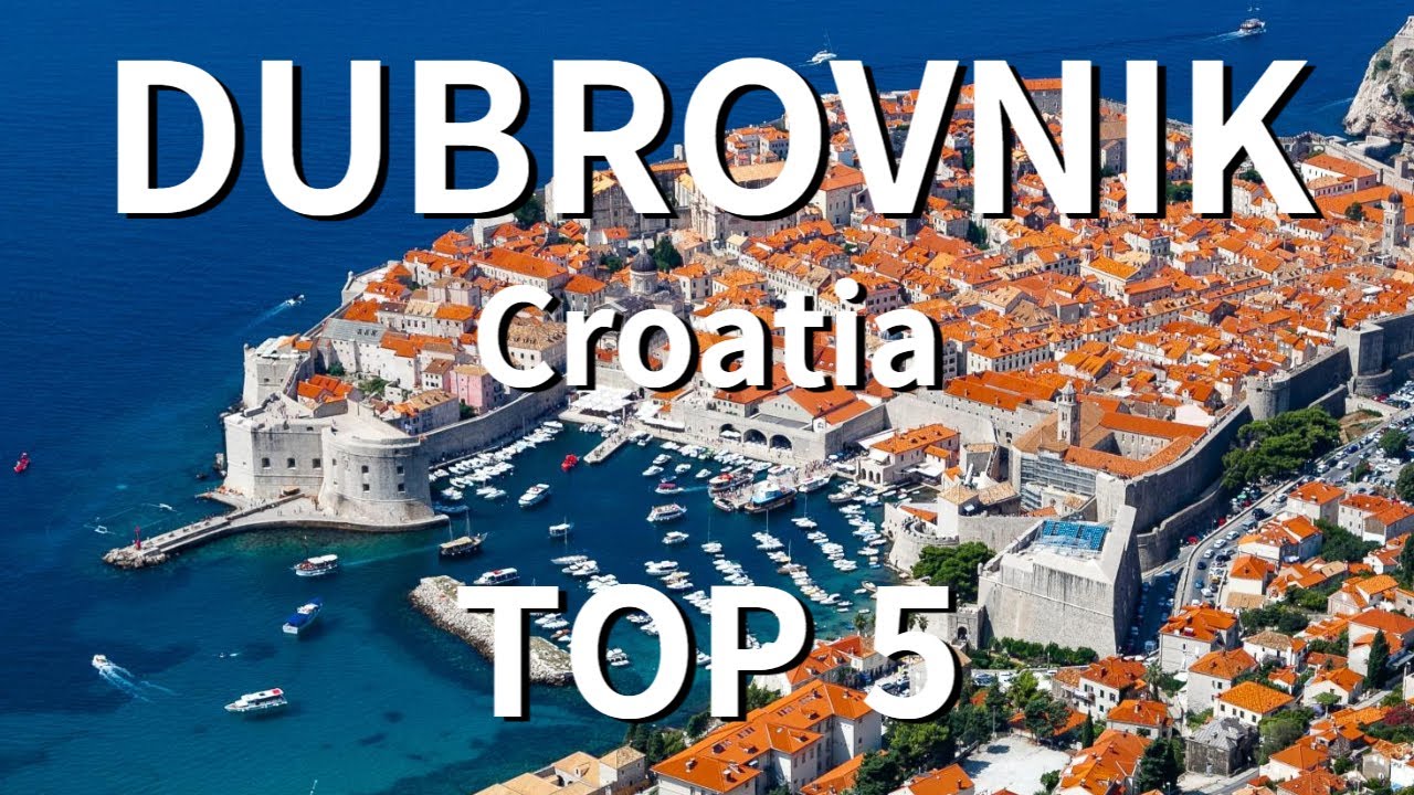 Dubrovnik Top 5: Tourist Attractions and Foods