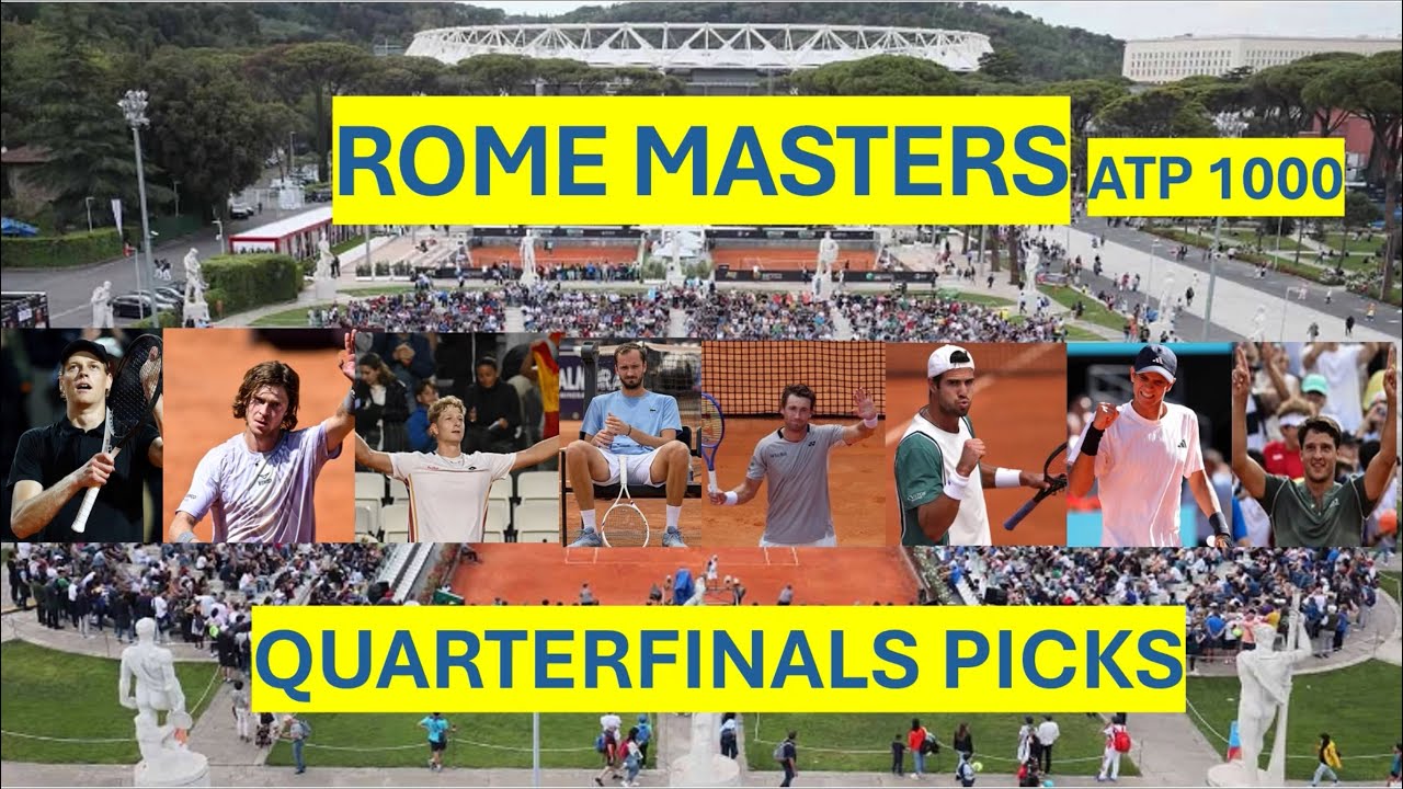 ATP TENNIS ROME MASTERS 2026 QUARTERFINAL PICKS - YouTube