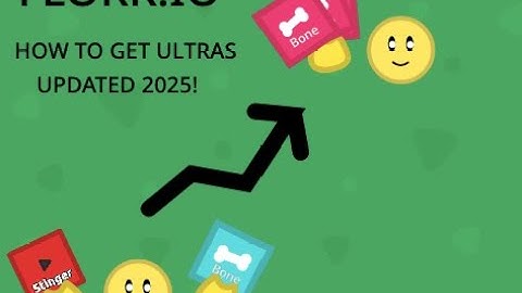 HOW TO GET AN ULTRA IN FLORR.IO UPDATED 2025