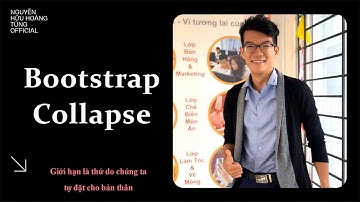 W03- Bài 15 - Hướng dẫn và ví dụ Bootstrap  Collapse và Accordion | Nguyễn Hữu Hoàng Tùng Official