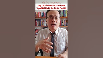 Sang Tên Sổ Đỏ Cho Con.5 Lưu Ý Quan Trọng Nhất.Cha Mẹ Con Cái Cần Phải Biết