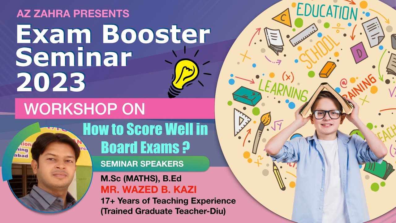 Exam Booster Seminar 2023 | For SSC & HSC Students | Mr. Wazed B. Kazi | Az Zahra Foundation - Una