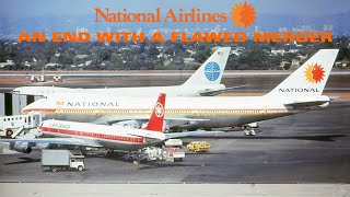 The Rise and Fall of National Airlines: An End With a Flawed Merger