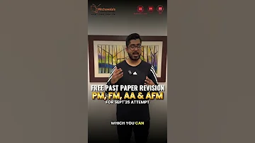 Free Mock Revision Past Papers For PM FM AA AFM September 2025 Exam Attempt 