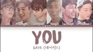 DAY6 (데이식스) - You (Unreleased) (Han|Rom|Eng) Color Coded Lyrics/한국어 가사