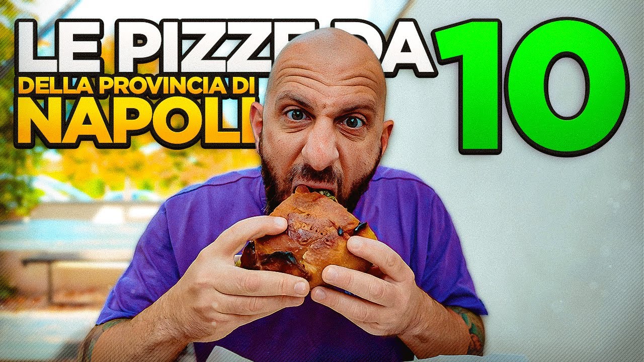 Le pizze da DIECI della provincia di NAPOLI