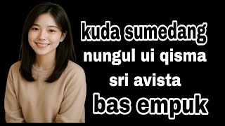 Download Lagu Kuda sumedang nung ul qisma || sri avista || gibrigkeun‼️ MP3 Download Lagu Kuda sumedang nung ul qisma || sri avista || gibrigkeun‼️ MP3