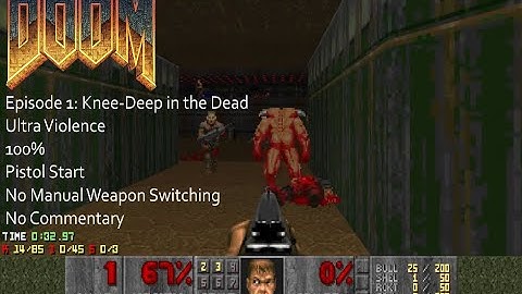 Ultimate Doom - Knee Deep in the Dead - Playthrough (UV, 100%, Pistol Start, NMWS, no commentary)