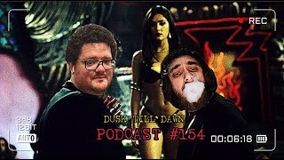 Podcast #154 From Dusk Till Dawn 1996