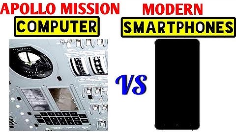 Apollo 11 mission, computer versus modern smartphones technology.