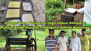 Horsani Horo Khungnwi nogo Habwi 80hajarni Rubber Sheet Khogwi Twlangkha Sikhok Bamutiao
