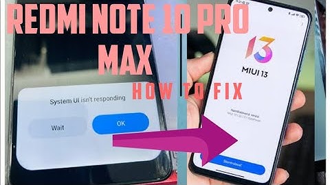 REDMI NOTE 10 PRO SYSTEM UI ISN’T RESPONDING ⚠️FIXED SOLUTION