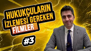 Hukukçuların İzlemesi Gereken Temel Filmler - Dr. Barış Küçük