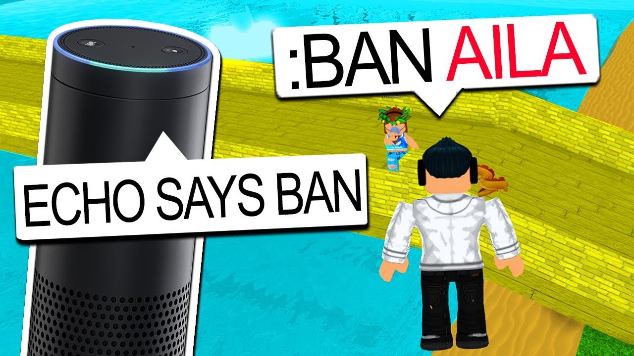 Amazon Echo Chooses My Admin Commands Roblox Youtube - amazon echo chooses my admin commands roblox