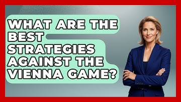 What Are The Best Strategies Against The Vienna Game? - The Chess Codex