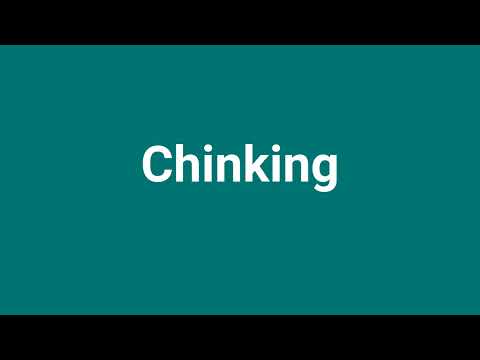 'Chinking' Meaning and