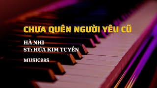 Chưa Quên Người Yêu Cũ - Hà Nhi | Piano cover | Music98s