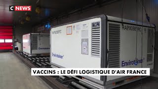 Vaccins : le défi logistique d'Air France