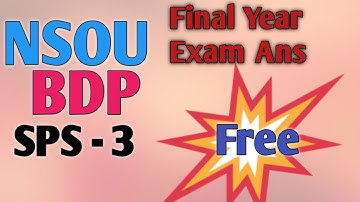 NSOU BDP SPS -3 Final Year Exam questions Answer 2021 ll NSOU