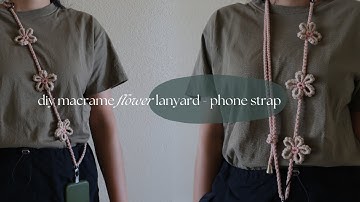 DIY Macrame Flowers Lanyard & Phone Strap | Step by Step Tutorial