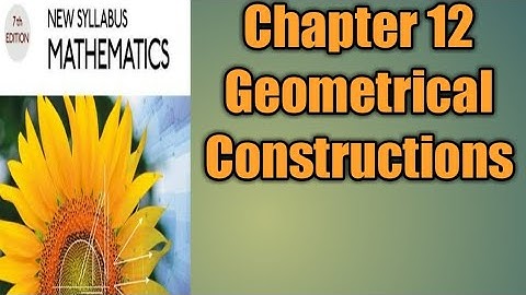 Ex 12A ||Q 9,10||Chapter #12||Geometrical Construction ||D1 math ||NSM1||O level math