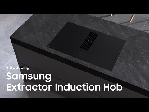 Introducing Samsung Extractor Induction Hob | Samsung