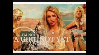 Britney Spears I'm not a girl not yet a woman (Metro Remix-Radio Edit)