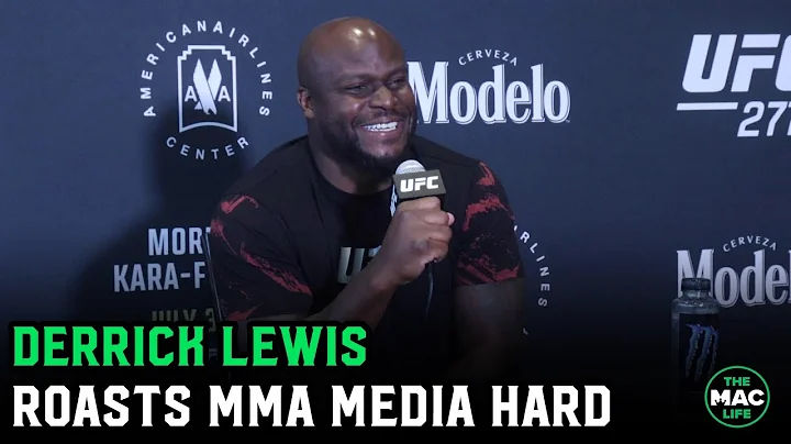 Derrick Lewis roasts MMA Media: 'I'm gonna buy the...