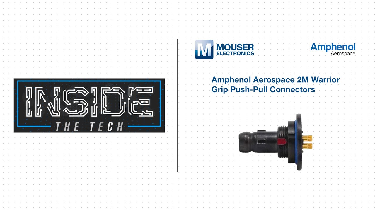 Amphenol Aerospace 2M Warrior Grip Push-Pull Connectors - Indie the Tech | Mouser Electronics