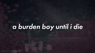 yesterday - burden boy (prod. br//oken) | LYRICS!
