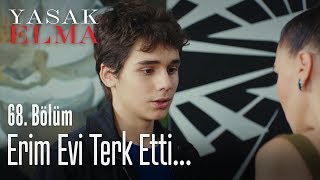 Erim evi terk etti! - Yasak Elma 68. Bölüm