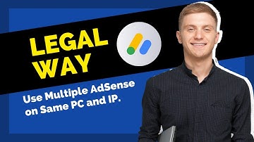 How To Use Multiple AdSense Accounts in 1 PC | Legal Way To Use Multiple AdSense On Same IP 2025