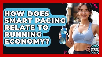 How Does Smart Pacing Relate To Running Economy? - Running Beyond Limits