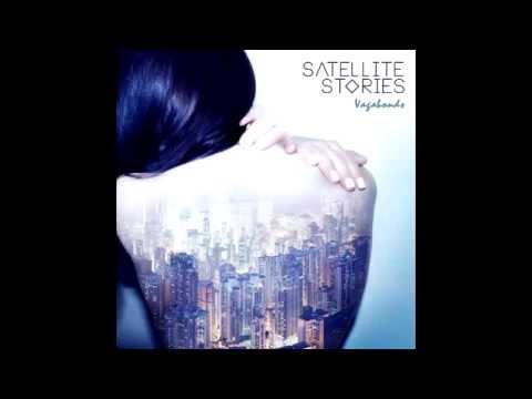 Satellite Stories — Satellite Stories -  The Trap (Vagabonds)