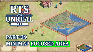 Unreal Engine 5 RTS with C++ - Part 39 - MiniMap - Show Focused Area