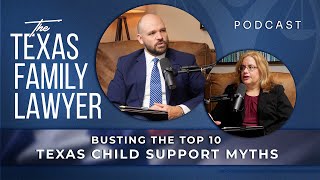 Uncovering the Top 10 Texas Child Support Myths!